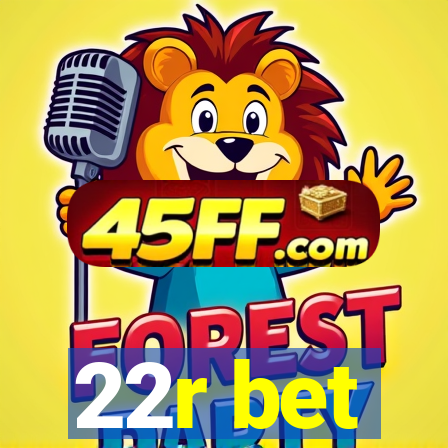 22r bet